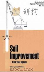 SOIL IMPROVEMENT-A TEN YEAR UPDATE 1987 PDF电子版封面 0872625982
