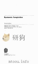SYSTEMIC FUNGICIDES SECOND EDITION 1977 PDF电子版封面 0582441676