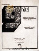 PROCEEDINGS OF THE NINTH TECHNICAL CONFERENCE ON ARTIFICIAL INSEMINATION AND REPRODUCTION（1982 PDF版）