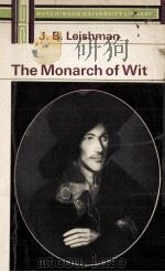 THE MONARCH OF WIT AN ANALYTICAL AND COMPARATIVE STUDY OF THE POETRY OF JOHN DONNE（1967 PDF版）