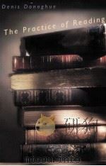 THE PRACTICE OF READING 1998 PDF电子版封面 0300082649