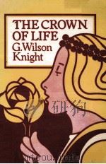 THE CROWN OF LIFE ESSAYS IN INTERPRETATION OF SHAKESPEARE'S FINAL PLAYS（1977 PDF版）