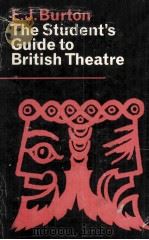 THE STUDENT'S GUIDE TO BRITISH THEATRE AND DRAMA 1963 PDF电子版封面