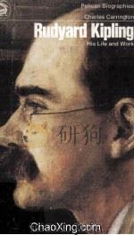 Rudyard Kipling His Life and Work（1955 PDF版）