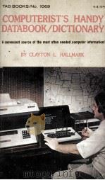 COMPUTERIST'S HANDY DATABOOK/DICTIONARY 1979 PDF电子版封面 0830610693