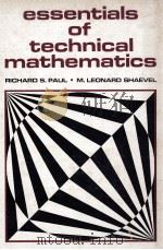 ESSENTIALS OF TECHNICAL MATHEMATICS 1974 PDF电子版封面 0132880849
