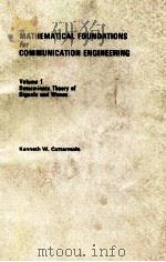 MATHEMATICAL FOUDATIONS FOR COMMUNICATION ENGINEERING VOLUME 1 DETERMINATE THEORY OF SIGNALS AND WAV（1985 PDF版）