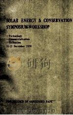 SOLAR ENERGY & CONSERVATION SYMPOSIUM-WORKSHOP（1978 PDF版）