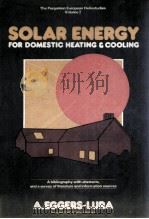 THE PERGAMON EUROPEAN HELIOSTUDIES VOLUME 2 SOLAR ENERGY FOR DOMESTIC HEATING AND COOLING（1979 PDF版）