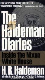 THE HALDEMAN DIARIES INSIDE THE NIXON WHILE HOUSE 1994 PDF电子版封面 0425148270