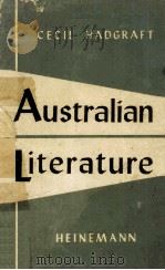 AUSTRALIAN LITERATURE A CRITICAL ACCOUNT TO 1955 1960 PDF电子版封面