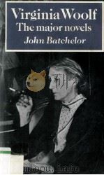 VIRGINIA WOOLF THE MAJOR NOVEL 1991 PDF电子版封面 0521311357