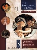 THE HUMANISTIC TRADITION THIRD EDITION 3 THE EUROPEAN RENAISSANCE THE REFORMATION AND GLOBAL ENCOUNT（ PDF版）