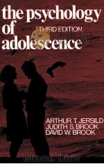 THE PSYCHOLOGY OF ADOLESCENCE THIRD EDITION PDF电子版封面 002360610X
