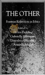 THE OTHER FEMINIST REFLECTIONS IN ETHICS PDF电子版封面 0230506879