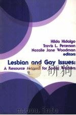 LESBIAN AND GAY LSSUES A RESOURCE MANUAL FOR SOCIAL WORKERS（ PDF版）