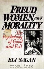FREUD，WOMEN AND MORALITY     PDF电子版封面  0465025706   
