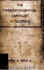 The Twentieth-Century Capitalist Revolution 1955 PDF电子版封面