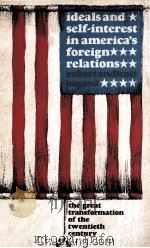 Ideals and Self-Interest in America's Foreign Relations（1953 PDF版）