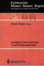 Fachberiche Messen·Steuern·Regeln 21 Intelligente Sensorsysteme in der Fertigungstechnik（1989 PDF版）
