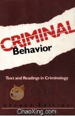 CRIMINAL BEHAVIOR TEXT AND READINGS IN CRIMINOLOGY 1990 PDF电子版封面 0312021313