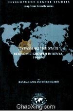 BYPASSING THE STATE ECONOMIC GROWTH IN KENYA 1964-90 1997 PDF电子版封面