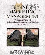BUSINESS MARKETING MANAGEMENT FOURTH EDITION   1992  PDF电子版封面  0030541670   