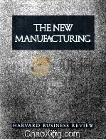THE NEW MANUFACTURING 1987 PDF电子版封面 0875842755