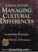 MANAGING CULTURAL DIFFERENCES FOURTH EDITION 1996 PDF电子版封面 0884154653