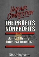 UNFAIR COMPETITION THE PROFITS 1989 PDF电子版封面 0819171808