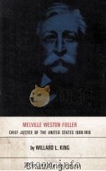 Melville Weston Fuller Chief Justice of The United States 1888-1910 1950 PDF电子版封面