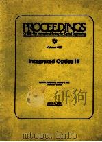 PROCEEDINGS OF SPIE-THE INTERNAITONAL SOCIETY FOR OPTICAL ENGINEERING VOLUME 408 INTEGRATED OPTICS I 1983 PDF电子版封面 089252443X