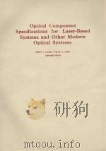 SIXTEEN IN THE SPIE CRITICAL REVIEWS OF TECHNOLOGY SERIES VOLUME 607 OPTICAL COMPONENT SPECIFICATION 1986 PDF电子版封面 0892526424