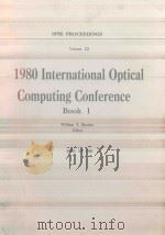 PROCEEDINGS OF THE SOCIETY OF PHOTO-OPTICAL INSTRUMENTATION ENGINEERS VOLUME 231 1980 INTERNATIONAL（1980 PDF版）