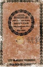 SHAKESPEARE THE MAN AND HIS STAGE（1923 PDF版）