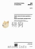 DIGITAL CINEMA(D-CINEMA)OPERATIONS PART3:GENRIC EXTRA-THEATER MESSAGE FORMAT PDF电子版封面