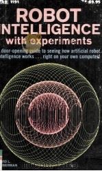ROBOT INTELLIGENCE...with experiments（1981 PDF版）