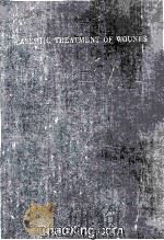 The Aseptic Treatment Of Wounds（1948 PDF版）