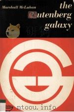 THE GUTENBERG GALAXY THE MAKING OF TYPOGRAPHIC MAN 1966 PDF电子版封面