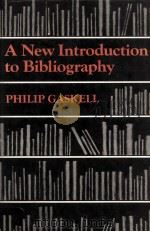 A NEW INTRODUCTION TO BIBLIOGRAPHY 1979 PDF电子版封面 0198181507