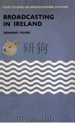 BROADCASTING IN IRELAND 1978 PDF电子版封面 071008885X