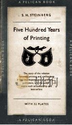 FIVE HUNDRED YEARS OF PRINTING 1955 PDF电子版封面