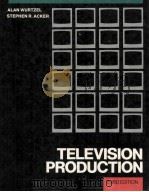 TELEVISION PRODUCTION THIRD EDITION 1989 PDF电子版封面 0070721262