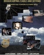 BROADCASTING/CABLE AND BEYOND AN INTRODUCTION TO MODERN ELECTRONIC MEDIA（1990 PDF版）