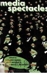 MEDIA SPECTACLES 1993 PDF电子版封面 0415907519