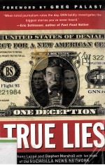 TRUE LIES GUERRILLA NEWS NETWORK 1996 PDF电子版封面 0452285313