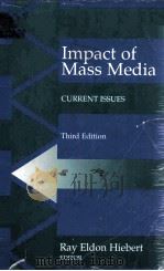 IMPACT OF MASS MEDIA CURRENT ISSUES THIRD EDITION（1995 PDF版）
