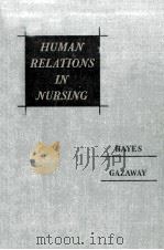 Human Relations in Nursing 1955 PDF电子版封面