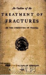 An Outline of The Treatment of Fractures Fourth Edition 1949 PDF电子版封面