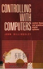 CONTROLLING WITH COMPUTERS Control theory and practical digital systems（1989 PDF版）